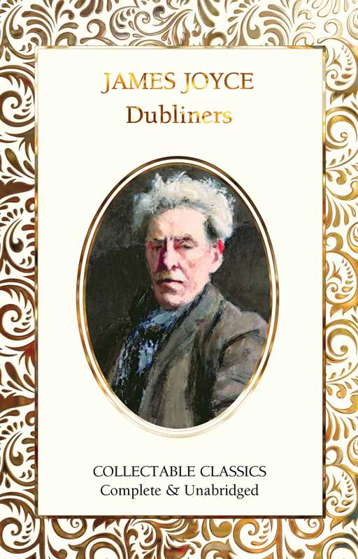 Dubliners by James Joyce: Hardcover; 256 pages, English