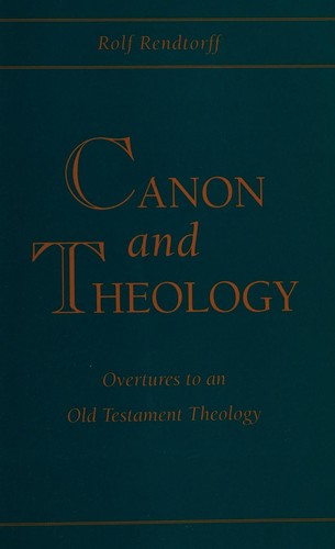 Cover of Canon and Theology: Overtures to an Old Testament Theology