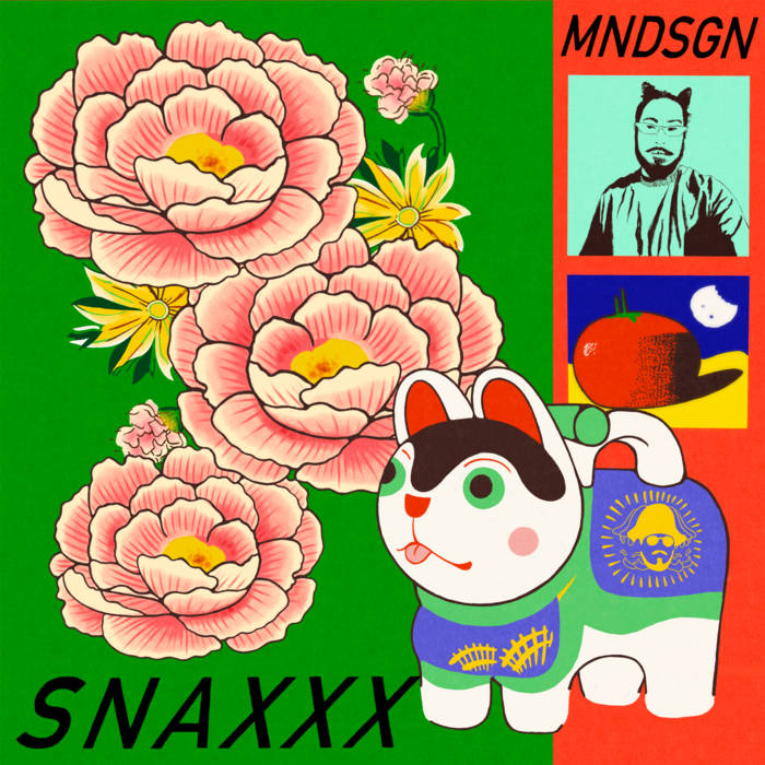 Mndsgn - Snaxxx by Unknown Artist - View 1