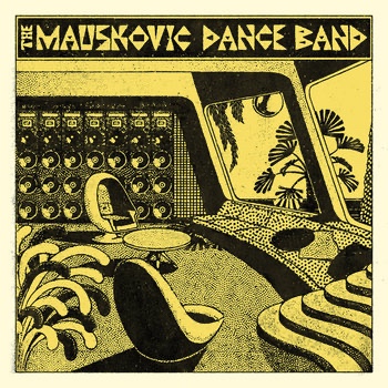 The Mauskovic Dance Band by Unknown Artist - View 1