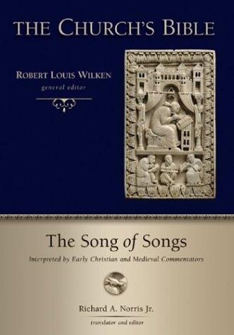 Cover of The Song of Songs: Interpreted by Early Christian and Medieval Commentators (The Church's Bible (CB))