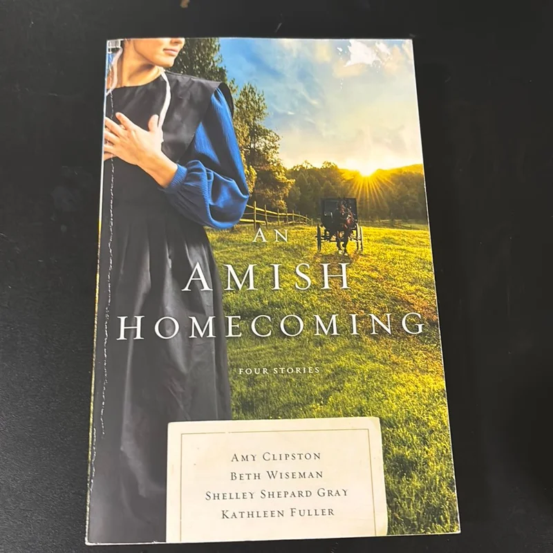 An Amish Homecoming by Shelley Shepard Gray, Beth Wiseman, Amy Clipston, Kathleen Fuller