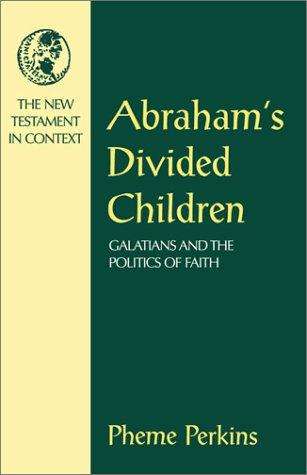 Cover of Abraham's Divided Children: Galatians and the Politics of Faith (NT in Context Commentaries)