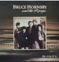 Bruce Hornsby and the Range/The Way It Is