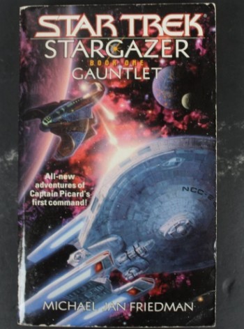 Star Trek Stargazer Book One: Gauntlet /Michael Jan Friedman