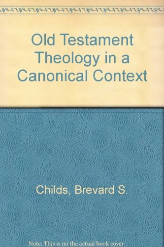 Cover of Old Testament Theology in a Canonical Context
