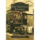 Images Of America The Virginian Railway History Book
