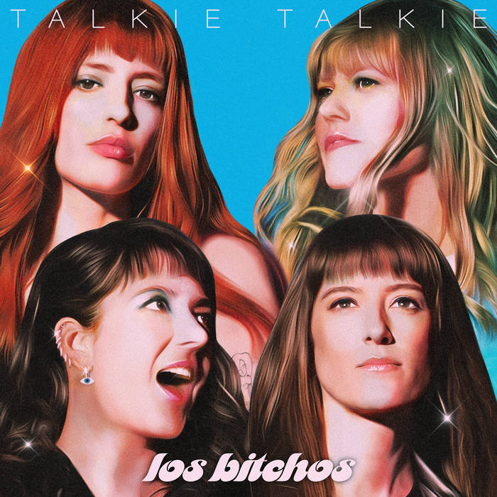 Los Bitchos - Talkie Talkie by Unknown Artist - View 1