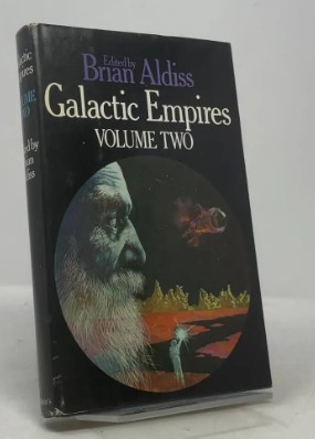 Galactic Empires: Volume Two (Hardcover)/Brian Aldiss