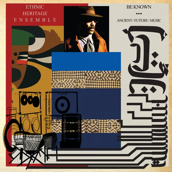 Kahil El Zabar's Ethnic Heritage Ensemble - Be Known: Ancient/Future/Music - View 1