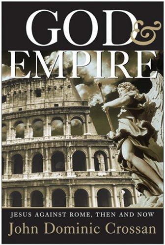Cover of God and Empire: Jesus Against Rome, Then and Now