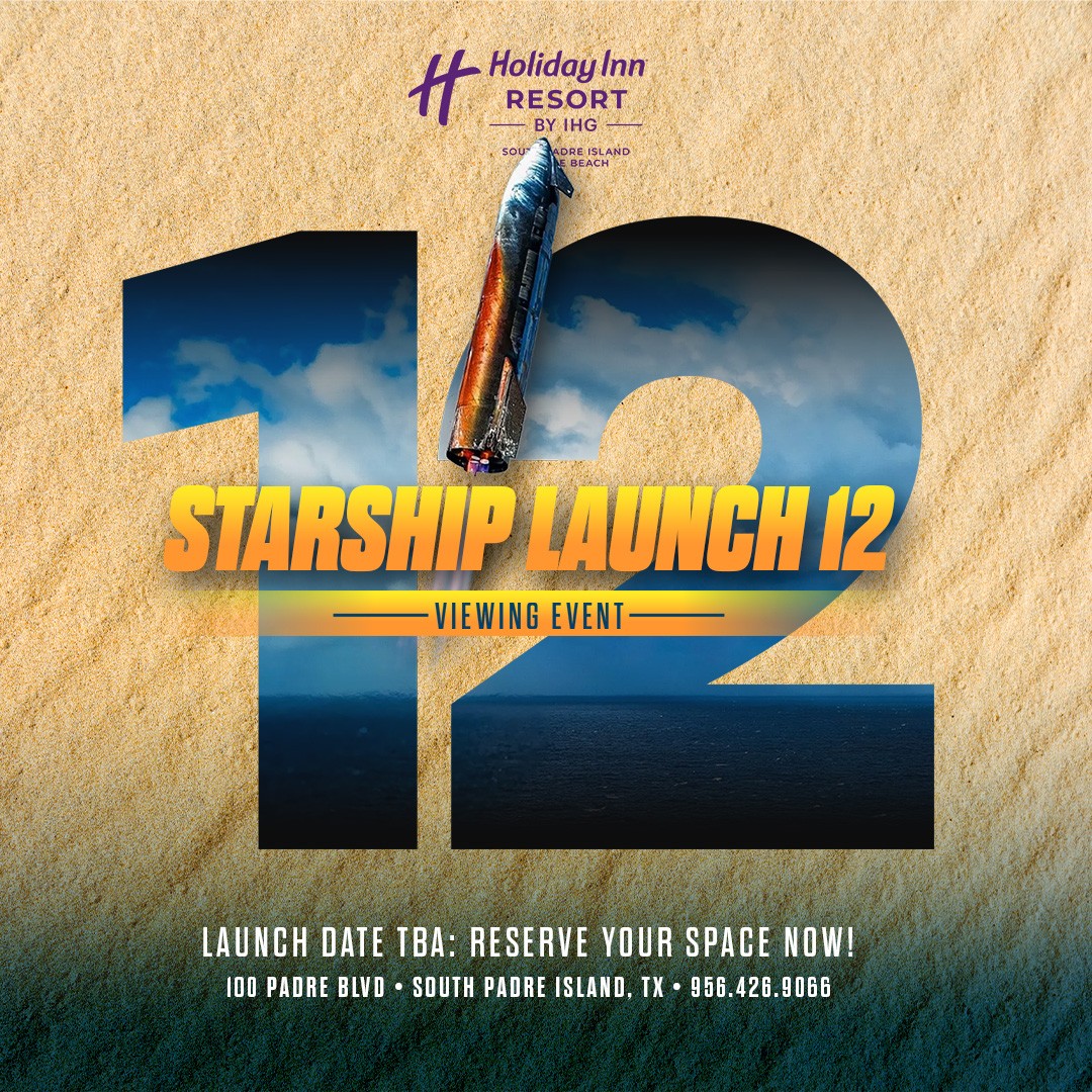 Space X Starship Launch 12 Viewing Event