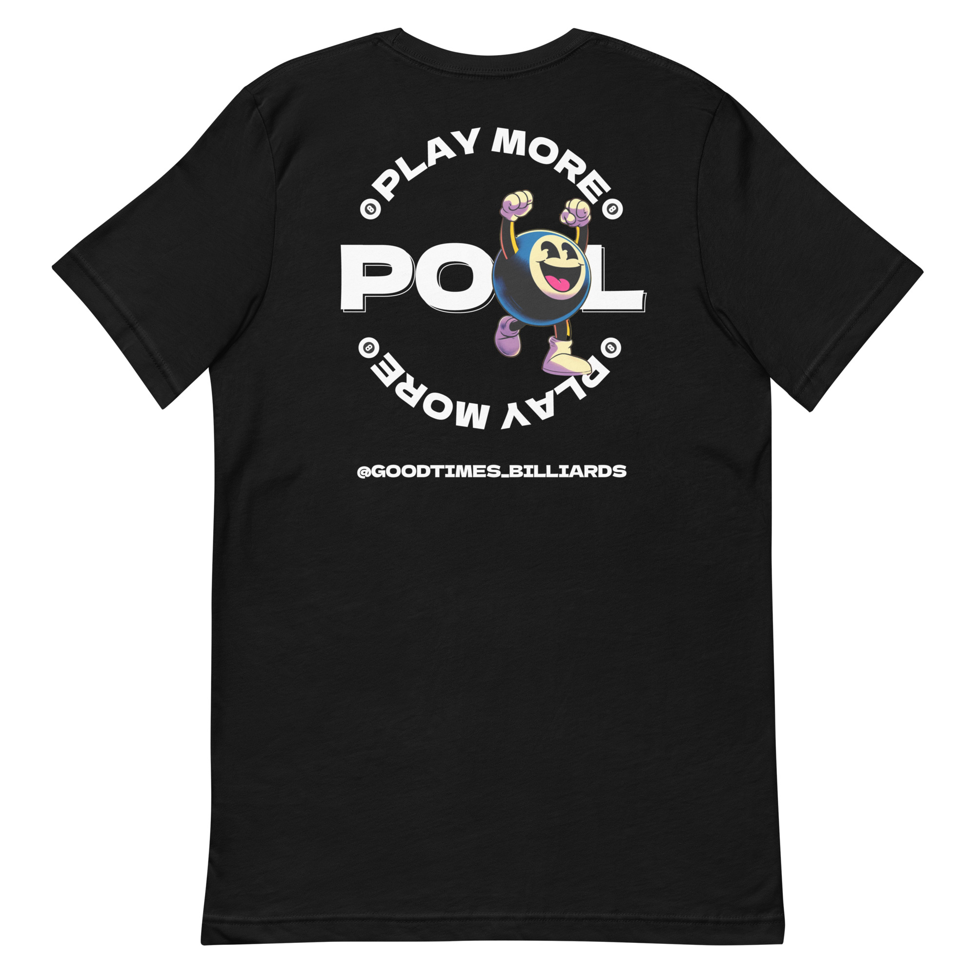 "Play More Pool" Good Times Billiards T-Shirt — Image 1