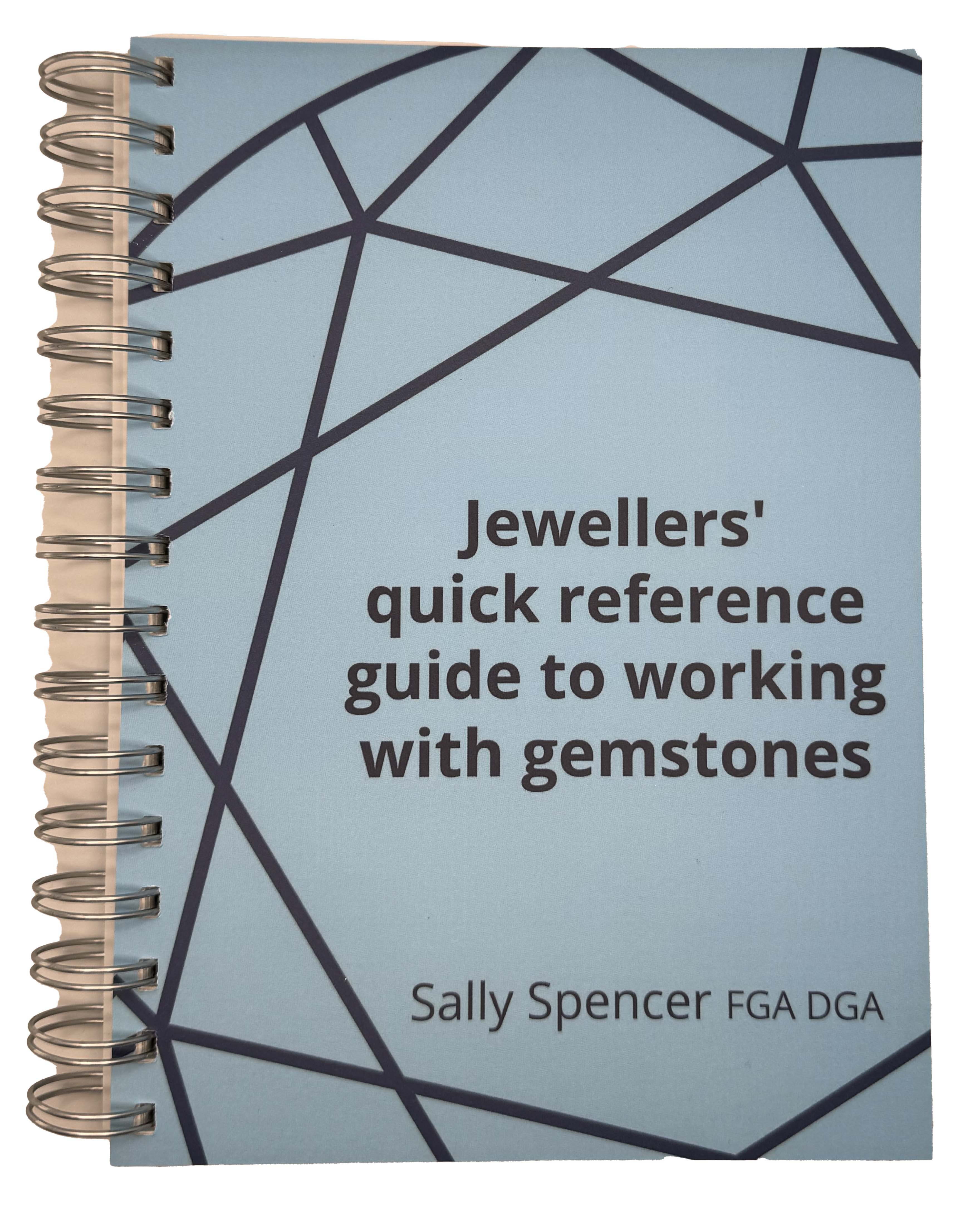 Sally Spencer Book Jewellers quick reference guide to working with gemstones