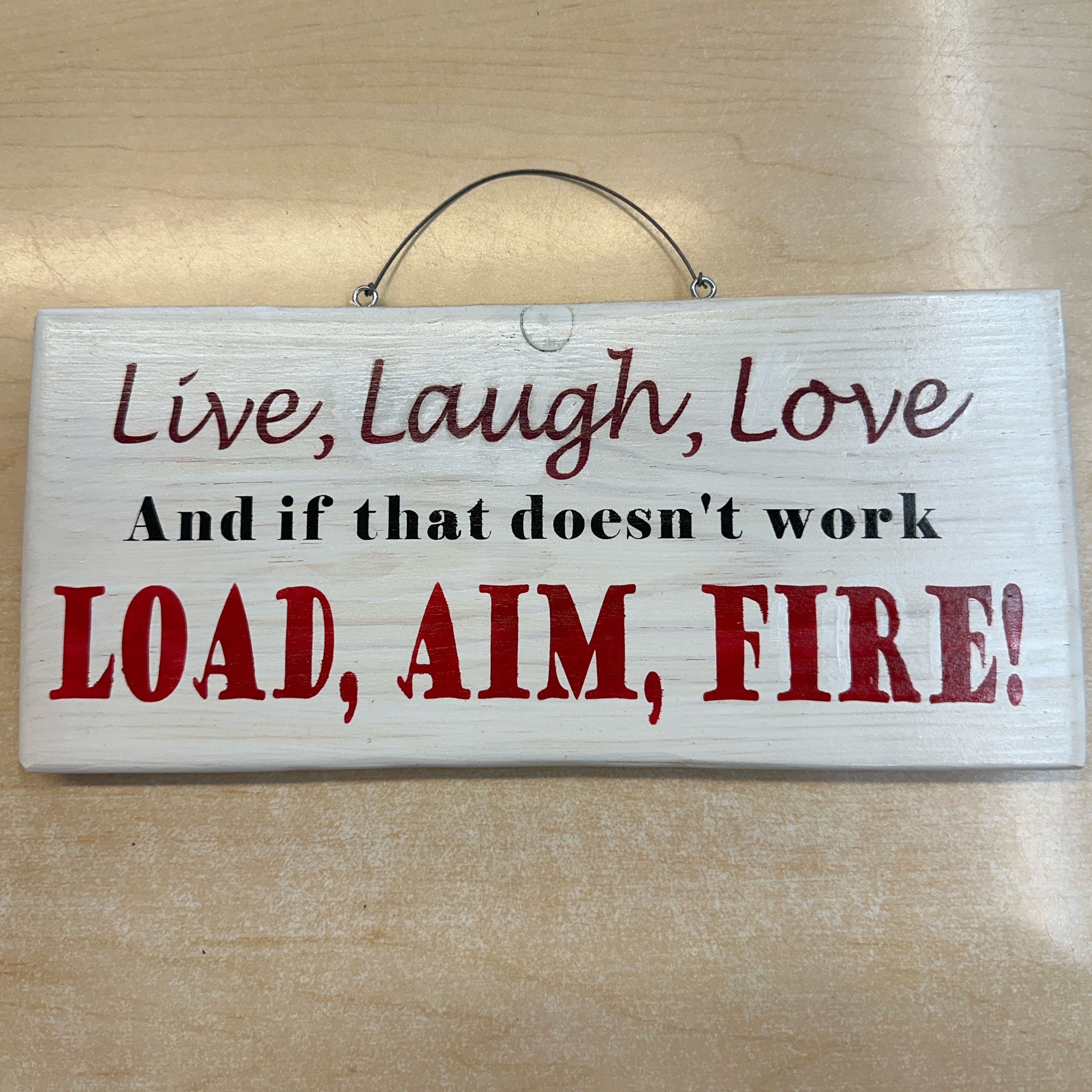 Wood Sign - Load, Aim, Fire