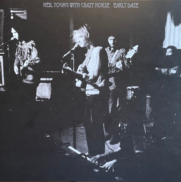 Neil Young with Crazy Horse - Early Daze album cover