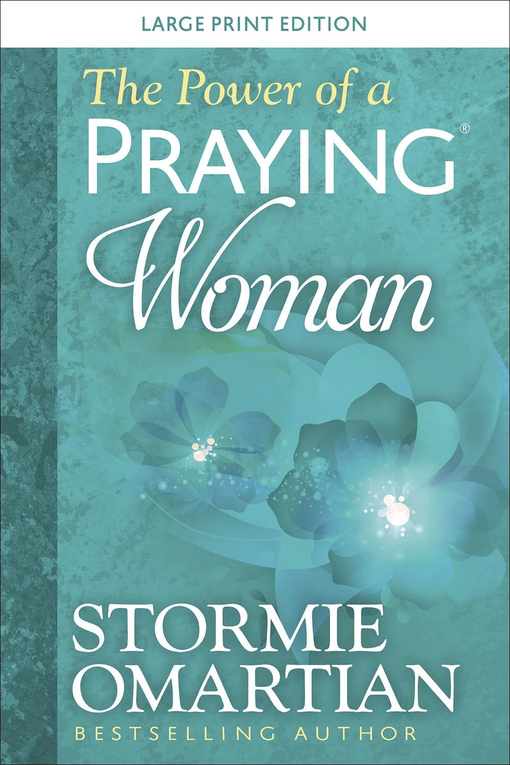 The Power of a Praying® Woman (Large Print) (Paperback)