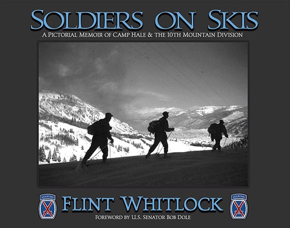 Soldiers on Skis: A Pictoral Memoir of the 10th Mountain Division