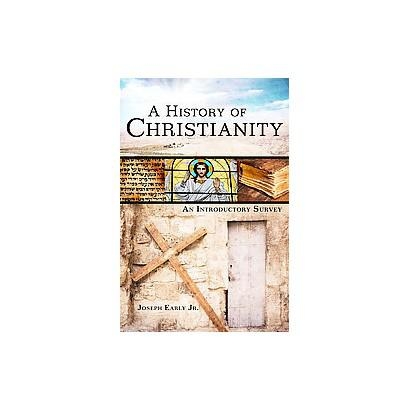 A History of Christianity : An Introductory Survey (Paperback)
