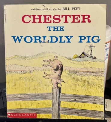 Chester the Worldly Pig/Bill Peet