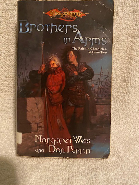 Don Perrin; Margaret Weis/Brothers in Arms: The Raistlin Chronicles