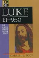 Cover of Luke 1:1-9:50 (Baker Exegetical Commentary on the New Testament)
