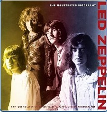 Led Zeppelin: The Illustrated Biography/Gareth Thomas