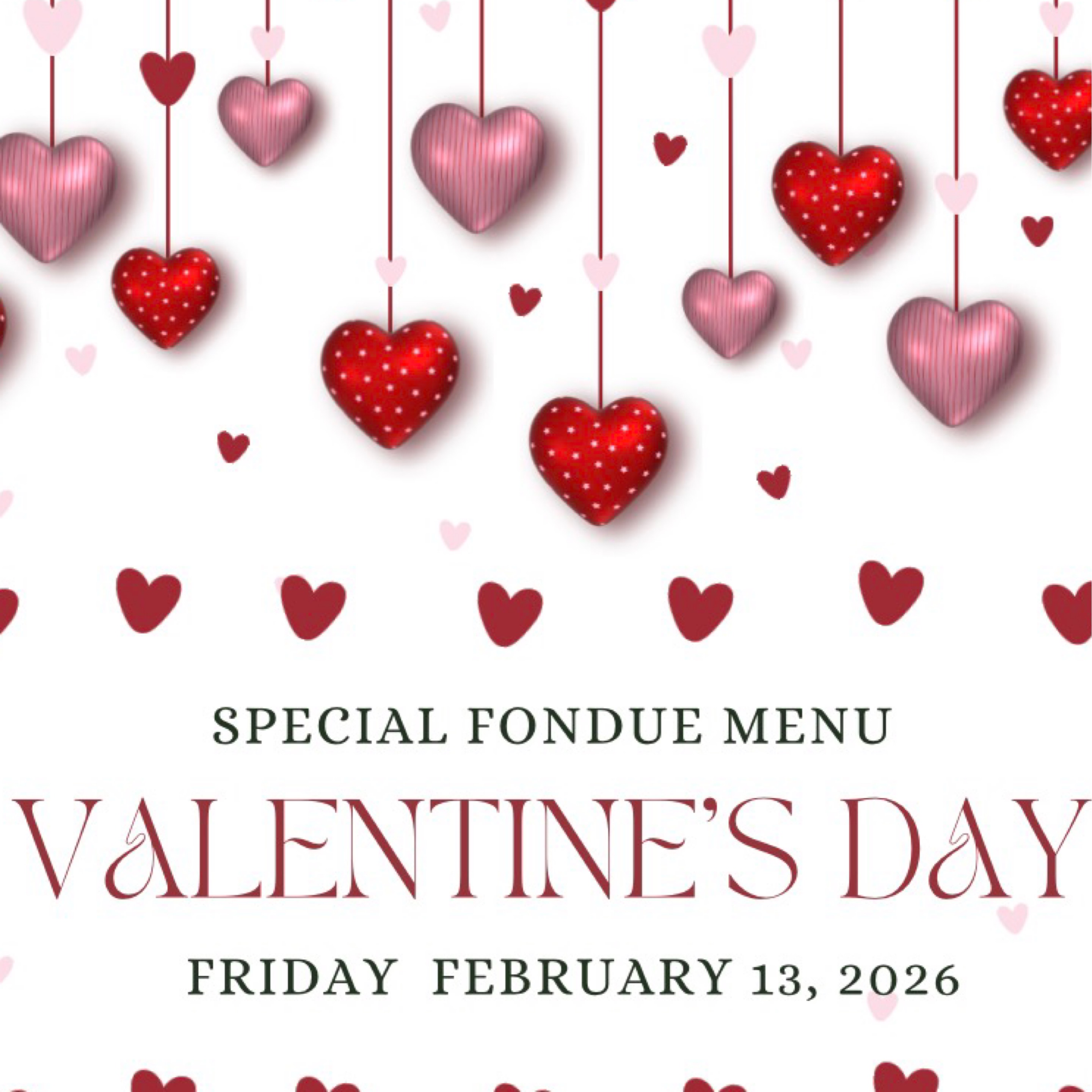 Friday February 13 - Valentine’s Special Fondue Dinner for 2