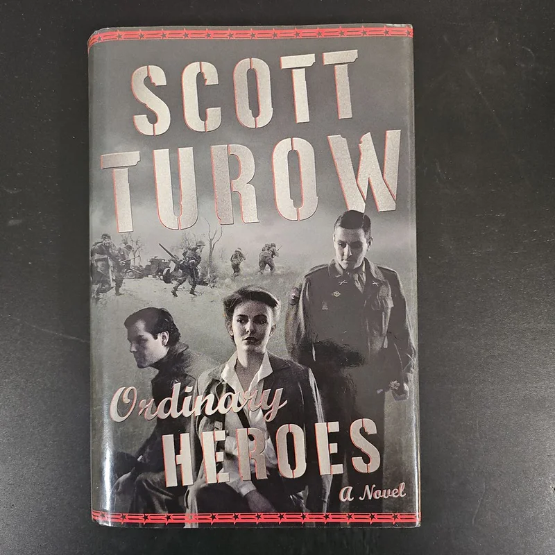 Ordinary Heroes by Scott Turow