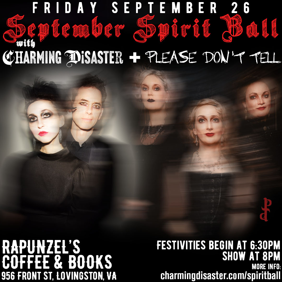 September Spirit Ball ~*~ Charming Disaster + Please Don't Tell @ Rapunzel's