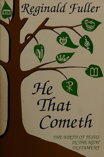 Cover of He That Cometh: The Birth of Jesus in the New Testament