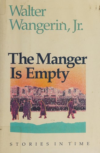 Cover of The Manger Is Empty: Stories in Time