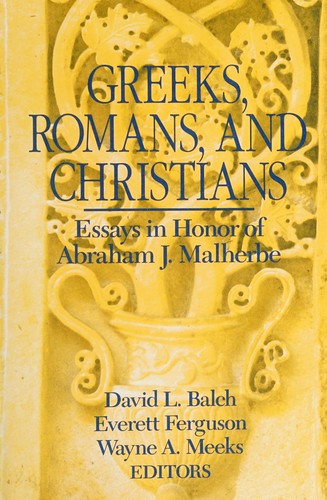 Cover of Greeks, Romans, and Christians: Essays in Honor of Abraham J. Malherbe
