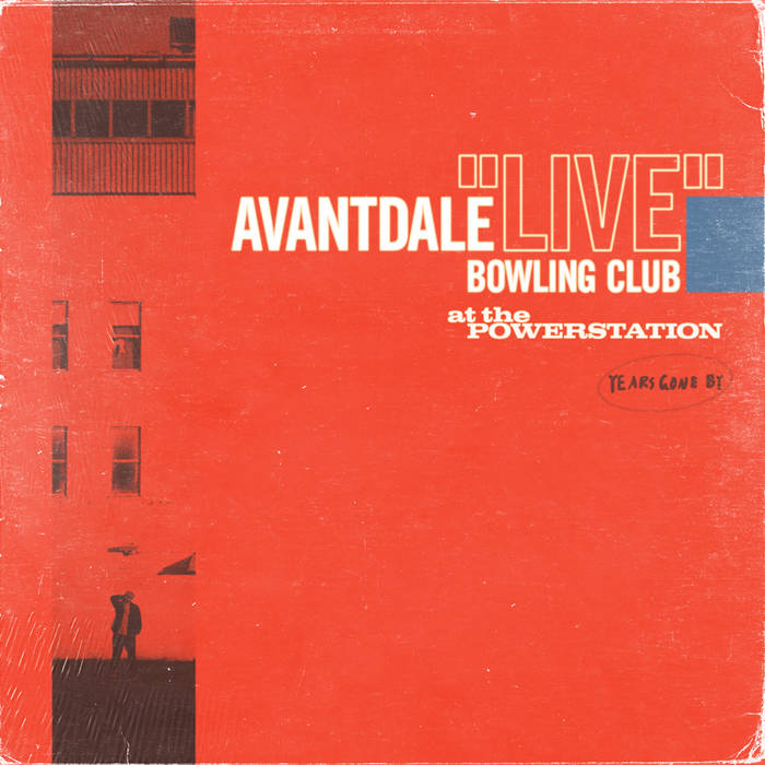 Avantdale Bowling Club - Live at The Powerstation by Unknown Artist - View 1