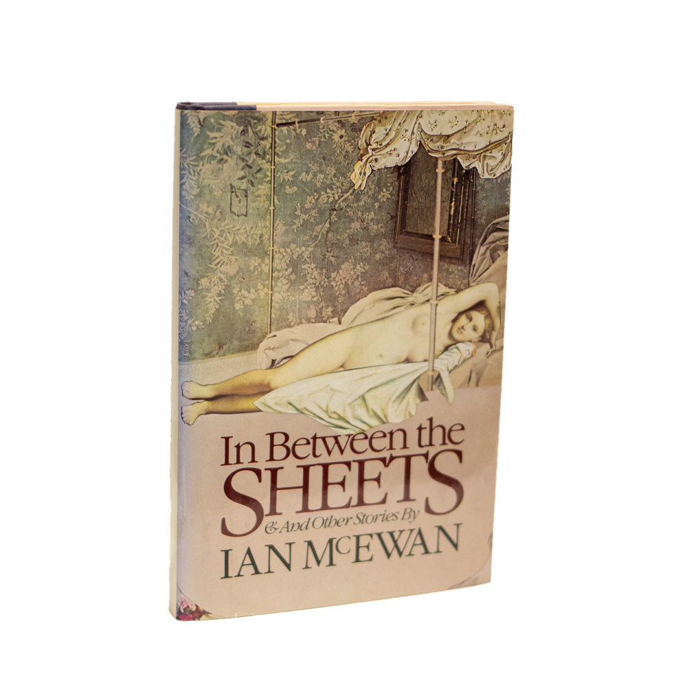 McEwan, Ian -- In Between The Sheets [Book]