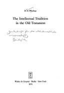 Cover of The Intellectual Tradition in the Old Testament (Beihefte zur Zeitschrift für die alttestamentliche Wissenschaft, 135)