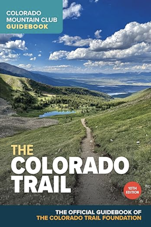 The Colorado Trail (Colorado Mountain Club Guidebooks)