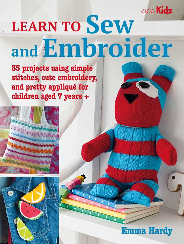 Learn to Sew and Embroider by Emma Hardy: Paperback; 128 pages, English