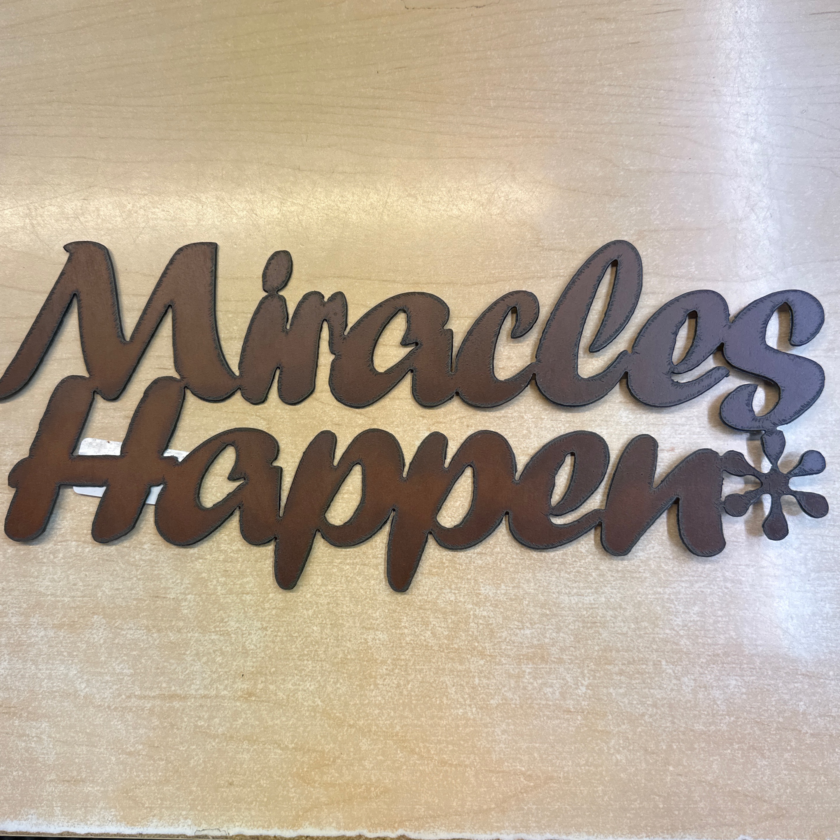 Metal Sign - "Miracles Happen"