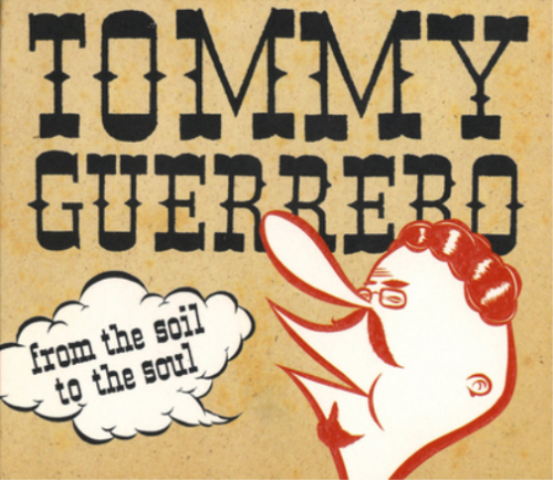 Tommy Guerrero - From The Soil To The Soul [LP] by Unknown Artist - View 1