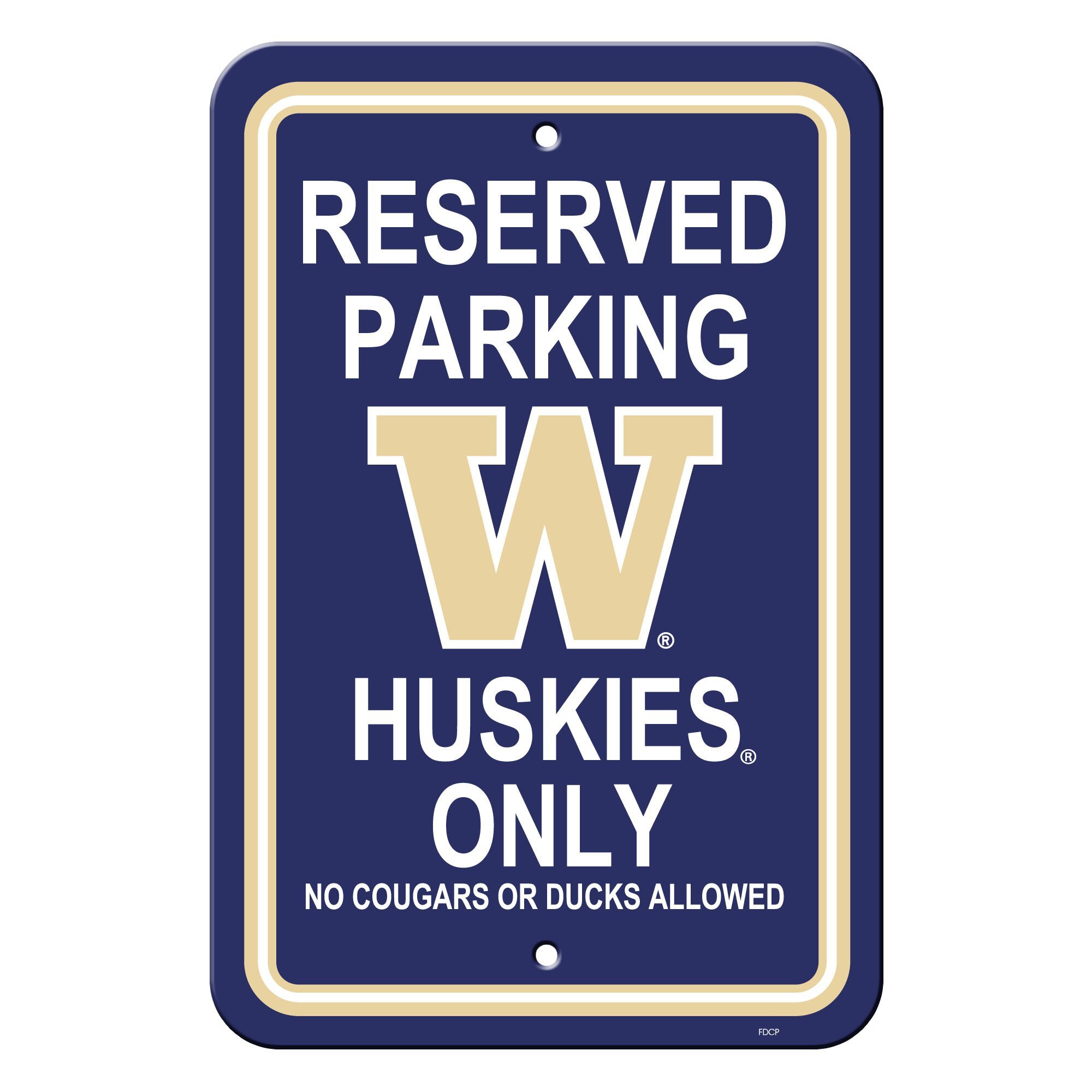 Washington Huskies Reserved Parking Sign 12x18"