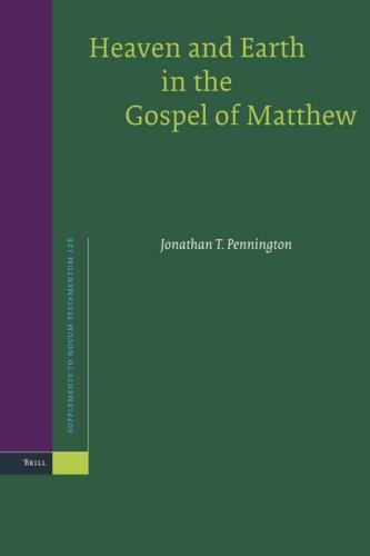 Cover of Heaven and Earth in the Gospel of Matthew (Novum Testamentum, Supplements, 126)