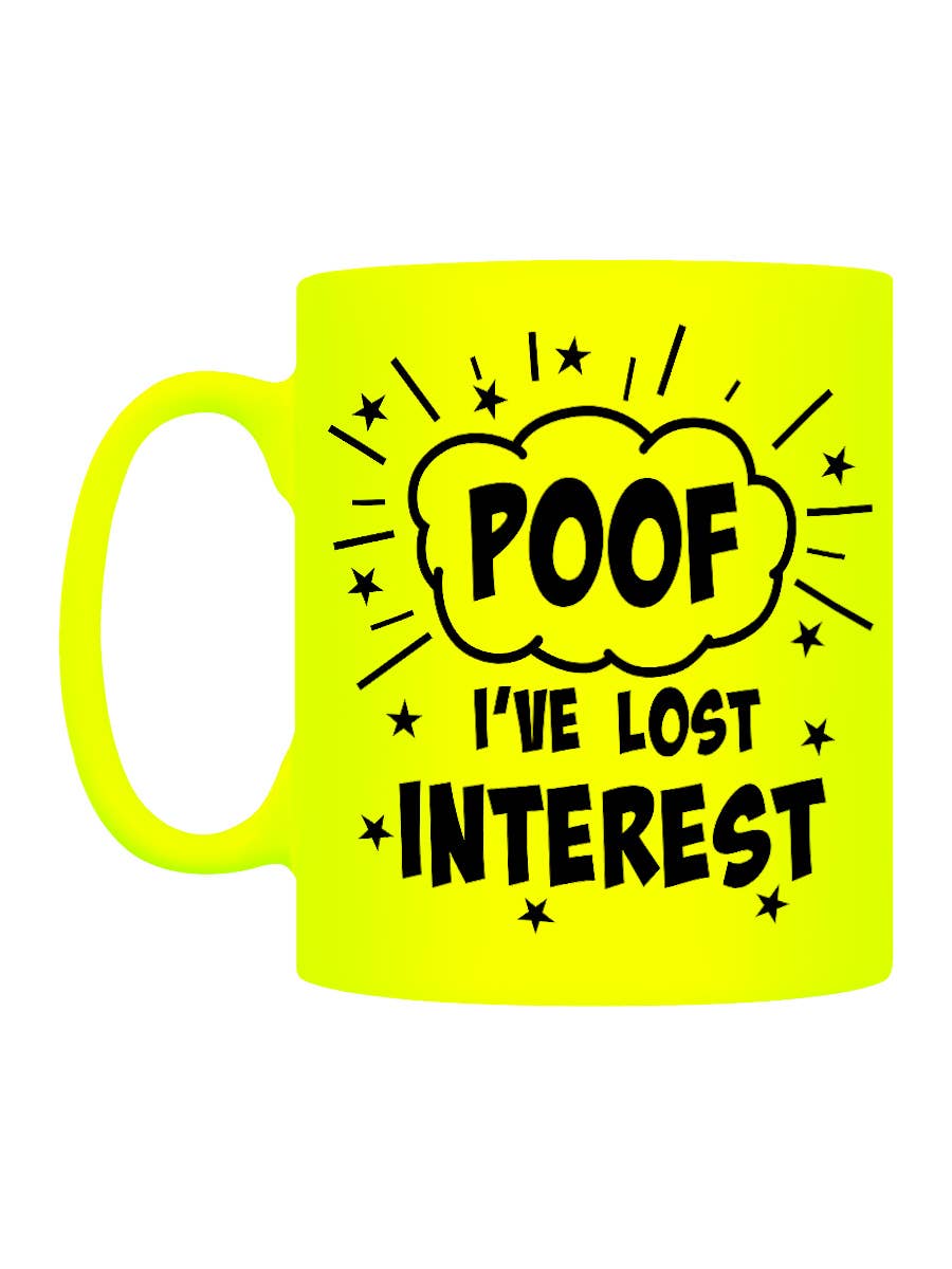 Grindstore - Poof! I've Lost Interest Yellow Neon Mug