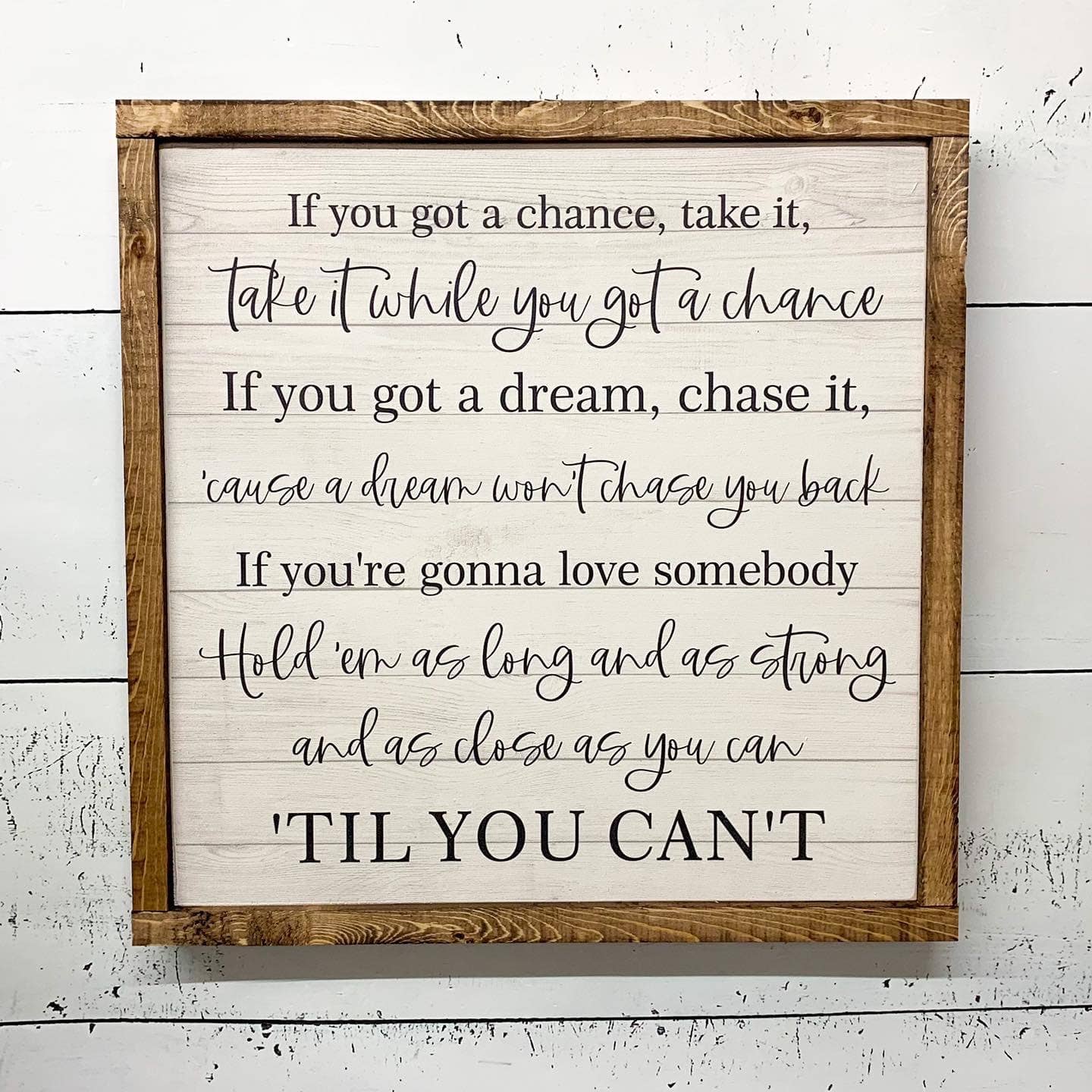 Til You Can’t. Farmhouse sign. Farmhouse decor. Wood sign.: 17"x17"