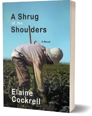 Elaine Cockrell/A Shrug of the Shoulders