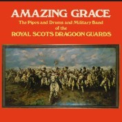 Royal Scots Dragoon Guards/Amazing Grace