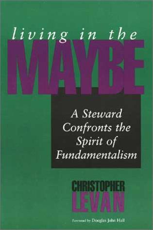 Cover of Living in One Maybe: Steward Confronts the Spirit of Fundamentalism