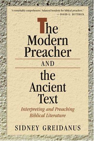 Cover of The Modern Preacher and the Ancient Text: Interpreting and Preaching Biblical Literature (Relativism; 2)