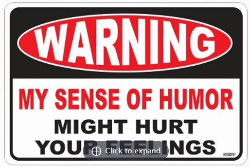 Warning Sense of Humor