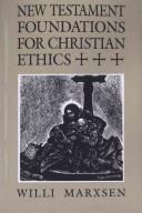 Cover of New Testament Foundations for Christian Ethics